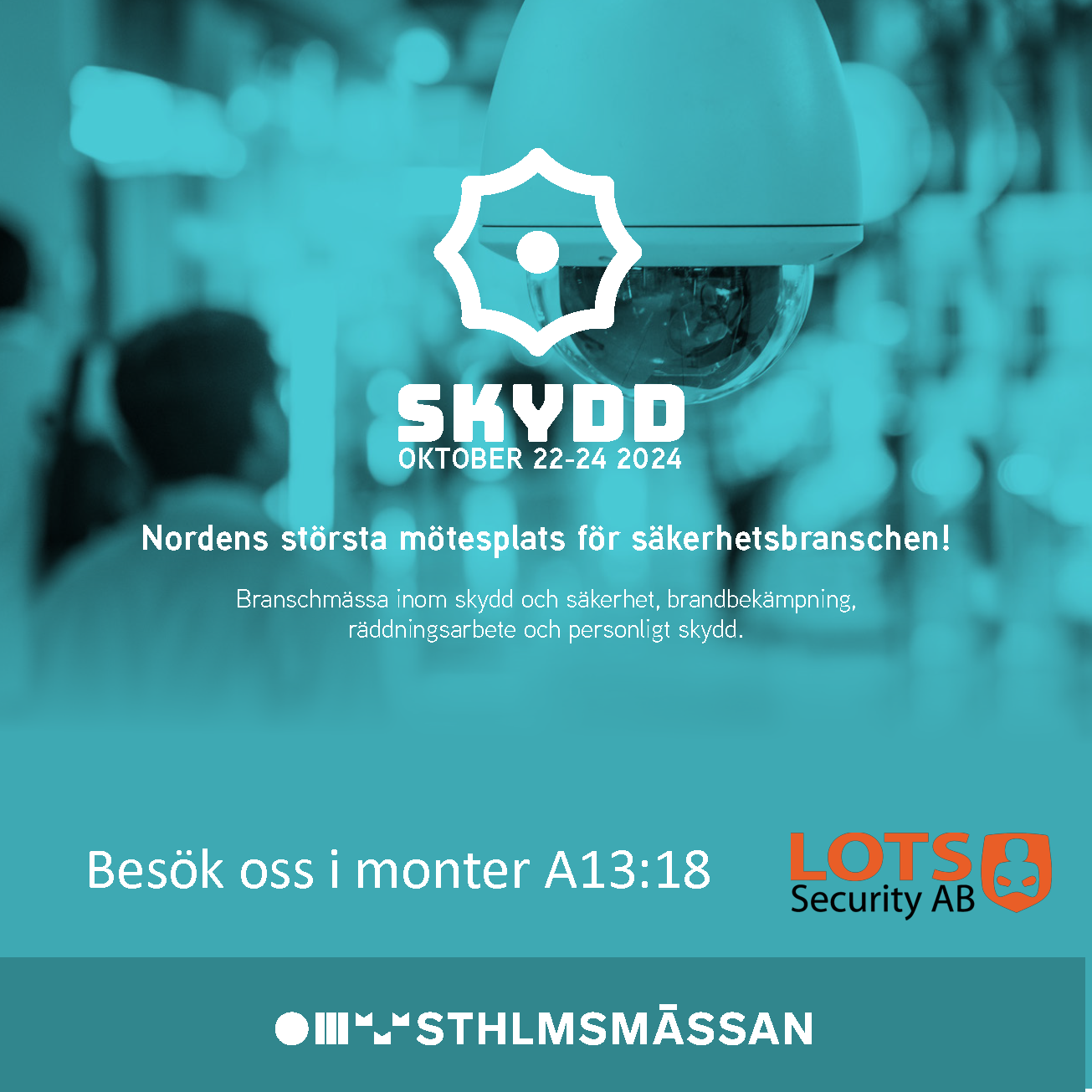 SKYDD - Stockholmsmässan 22-24 oktober.